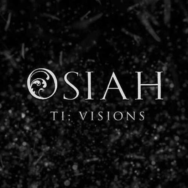 Osiah - TI; Visions(Mixed &amp; Mastered)