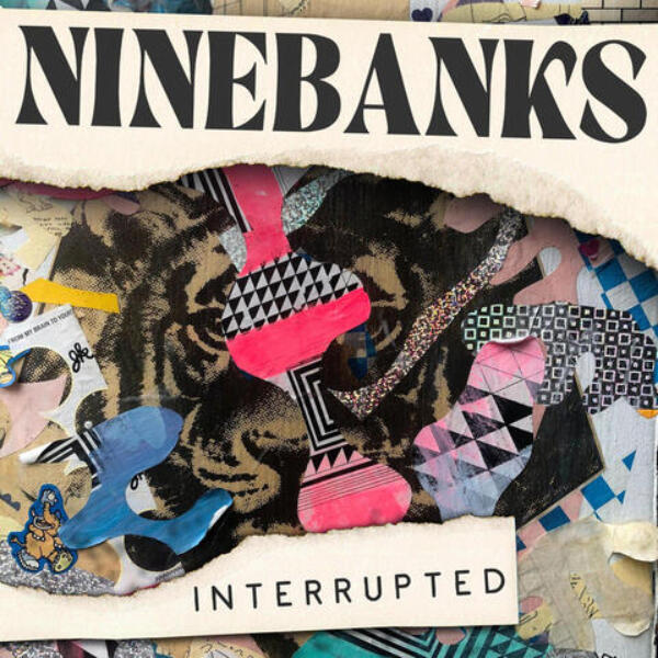 Nine Banks - Interrupted(Produced, Engineered)